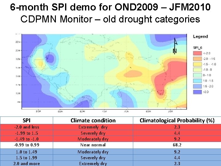 6 -month SPI demo for OND 2009 – JFM 2010 CDPMN Monitor – old 6 -month SPI demo for OND 2009 – JFM 2010 CDPMN Monitor – old