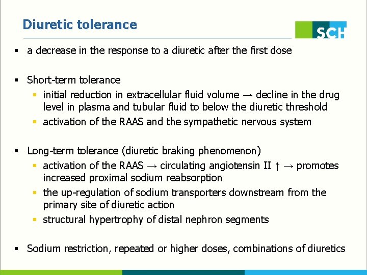 Diuretic tolerance § a decrease in the response to a diuretic after the first