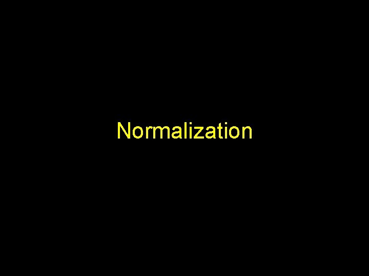 Normalization 