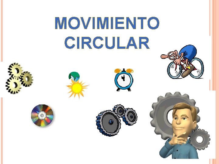 MOVIMIENTO CIRCULAR 