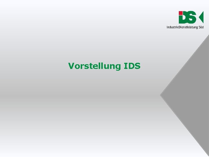 Vorstellung IDS Vorstellung IDS