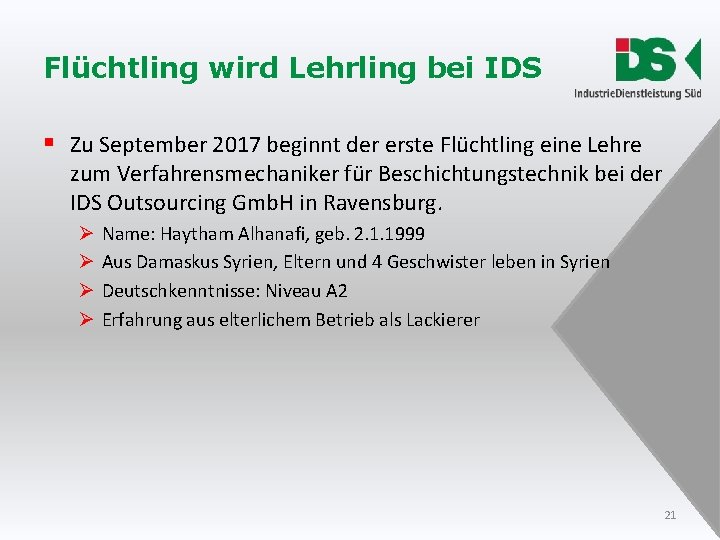 Flüchtling wird Lehrling bei IDS § Zu September 2017 beginnt der erste Flüchtling eine Flüchtling wird Lehrling bei IDS § Zu September 2017 beginnt der erste Flüchtling eine