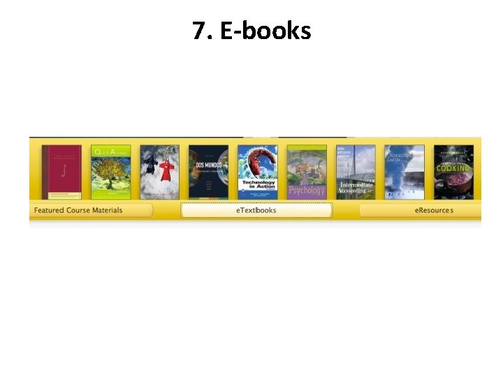 7. E-books 