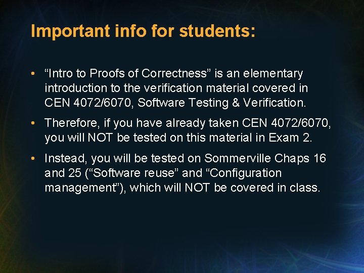Important info for students: • “Intro to Proofs of Correctness” is an elementary introduction
