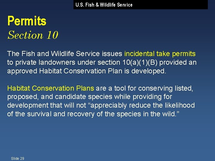 U. S. Fish & Wildlife Service Permits Section 10 The Fish and Wildlife Service