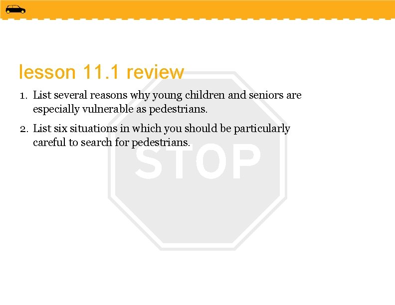 lesson 11. 1 review 1. List several reasons why young children and seniors are