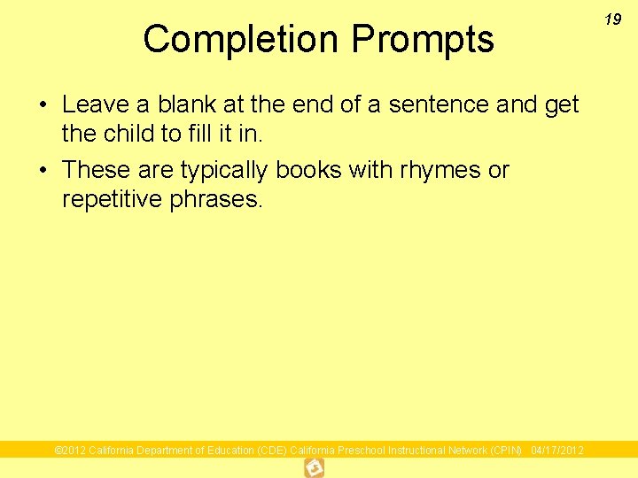 Completion Prompts • Leave a blank at the end of a sentence and get