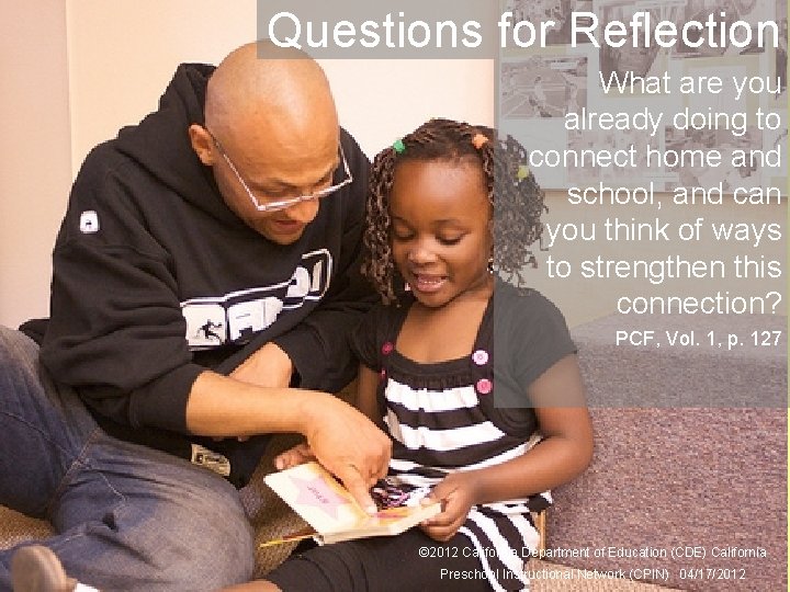 31 Questions for Reflection What are you already doing to connect home and school,