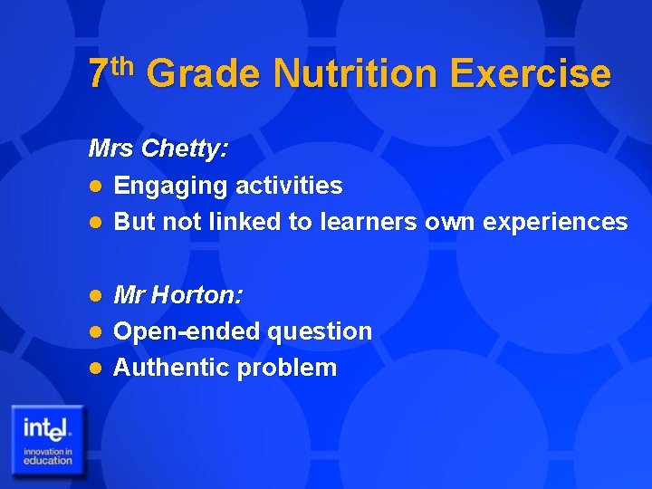 7 th Grade Nutrition Exercise Mrs Chetty: l Engaging activities l But not linked