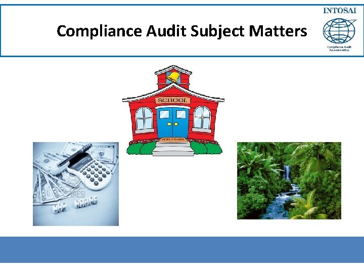 Compliance Audit Subject Matters 