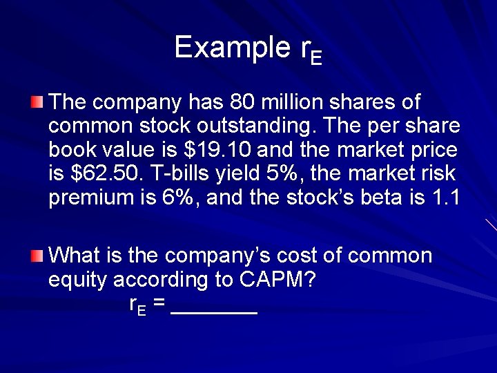 Example r. E The company has 80 million shares of common stock outstanding. The