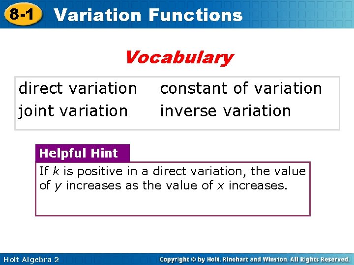 8 -1 Variation Functions Vocabulary direct variation joint variation constant of variation inverse variation