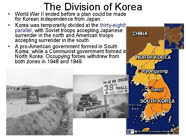 The Division of Korea • World War II ended before a plan could be