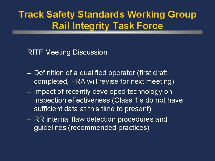 Track Safety Standards Working Group Rail Integrity Task Force RITF Meeting Discussion – Definition