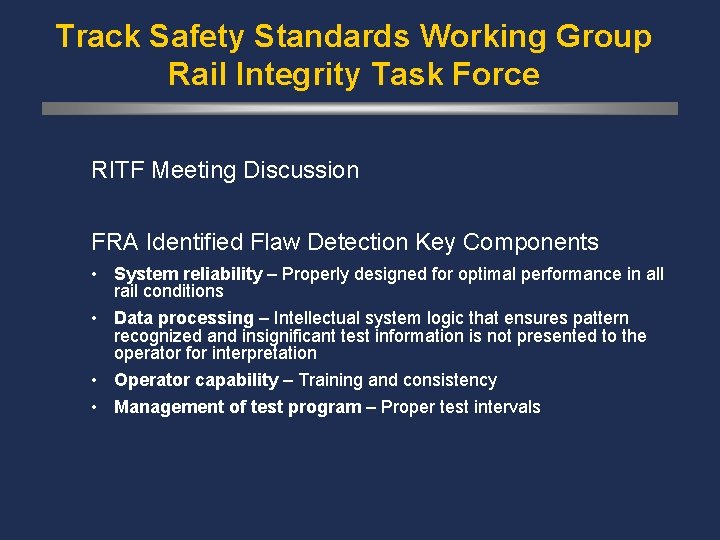 Track Safety Standards Working Group Rail Integrity Task Force RITF Meeting Discussion FRA Identified