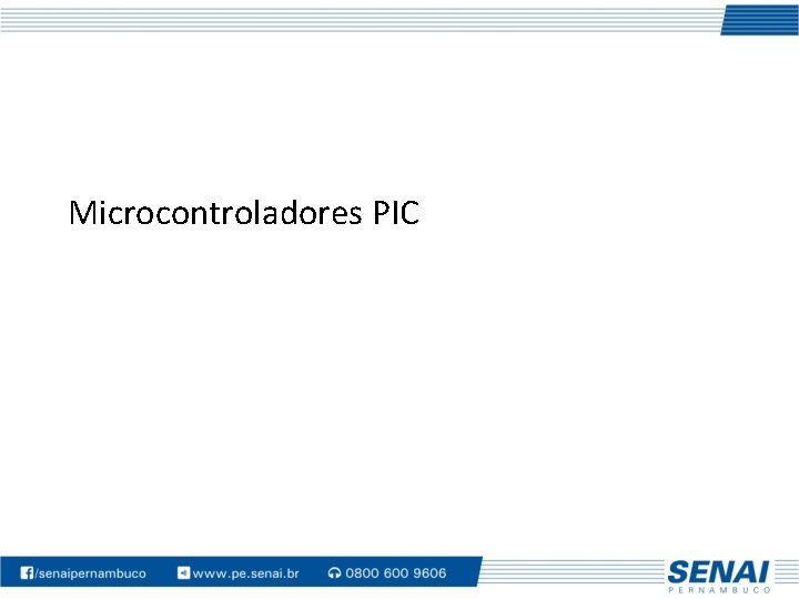 Microcontroladores PIC 