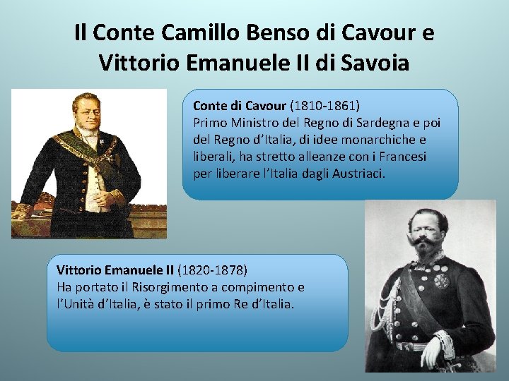 Il Conte Camillo Benso di Cavour e Vittorio Emanuele II di Savoia Conte di