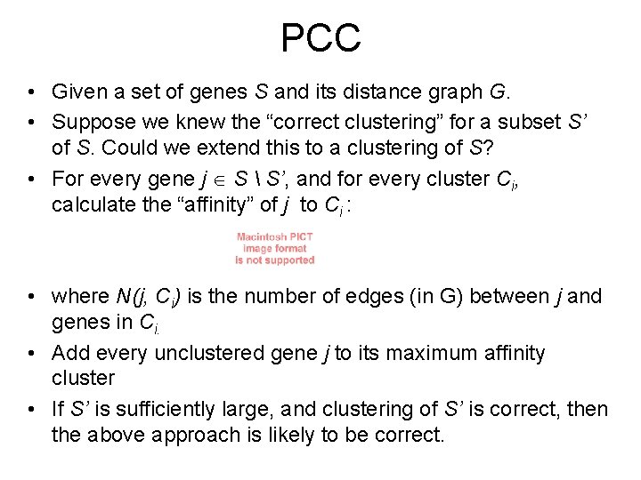 PCC • Given a set of genes S and its distance graph G. •