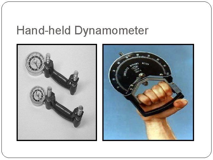 Hand-held Dynamometer 