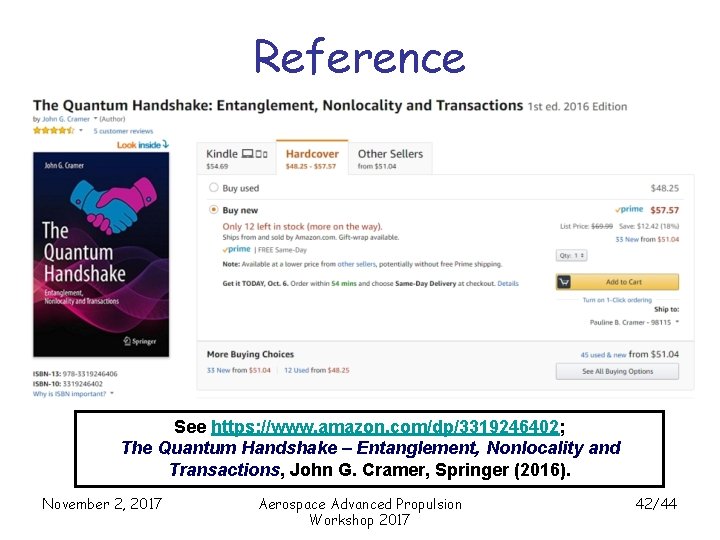 Reference See https: //www. amazon. com/dp/3319246402; The Quantum Handshake – Entanglement, Nonlocality and Transactions,
