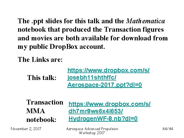 The. ppt slides for this talk and the Mathematica notebook that produced the Transaction