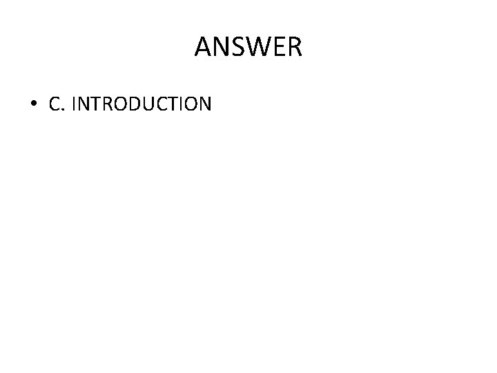 ANSWER • C. INTRODUCTION 