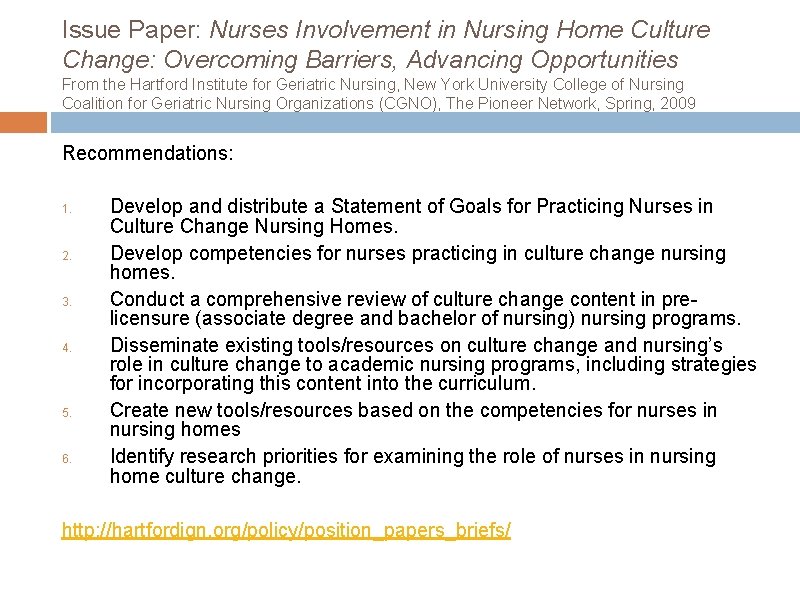 Issue Paper: Nurses Involvement in Nursing Home Culture Change: Overcoming Barriers, Advancing Opportunities From