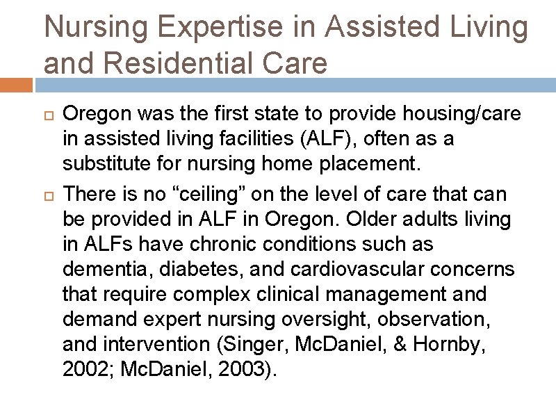 Nursing Expertise in Assisted Living and Residential Care Oregon was the first state to