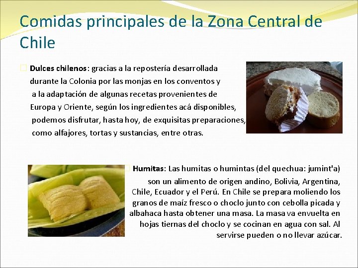 Comidas principales de la Zona Central de Chile � Dulces chilenos: gracias a la