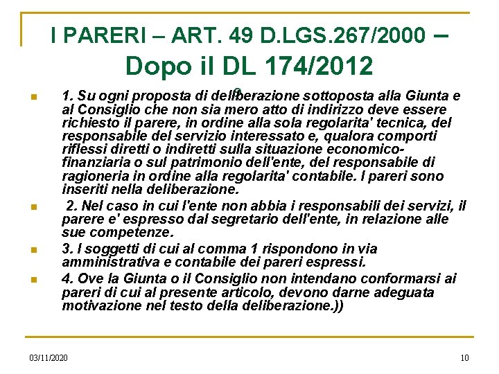 I PARERI – ART. 49 D. LGS. 267/2000 – Dopo il DL 174/2012 n