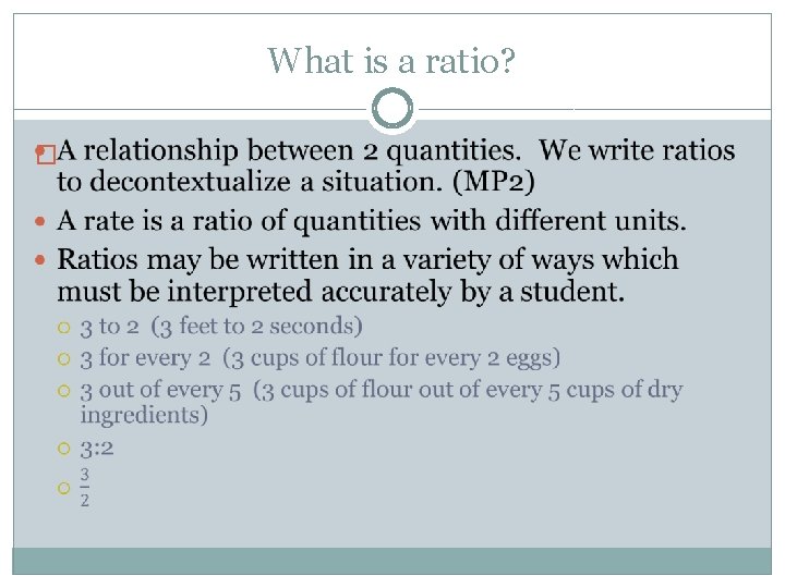 What is a ratio? � 