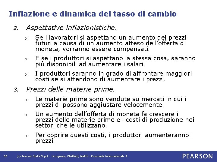 Inflazione e dinamica del tasso di cambio 2. 30 Aspettative inflazionistiche. o Se i