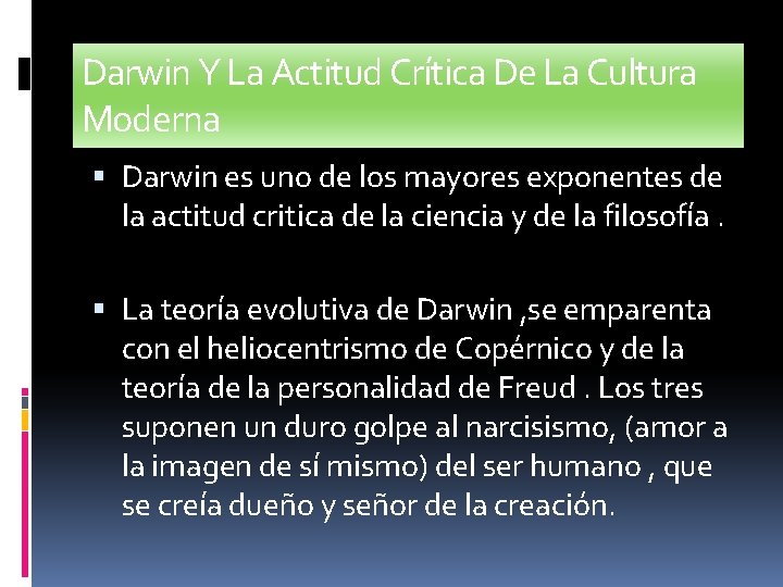 Darwin Y La Actitud Crítica De La Cultura Moderna Darwin es uno de los Darwin Y La Actitud Crítica De La Cultura Moderna Darwin es uno de los