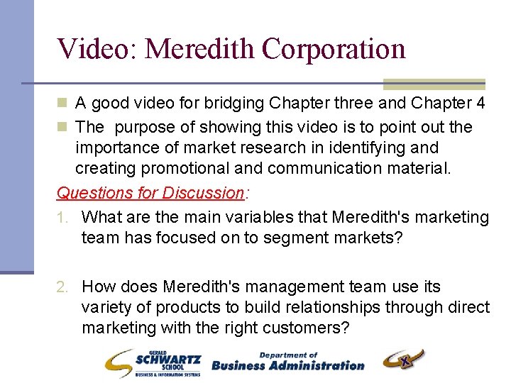 Video: Meredith Corporation n A good video for bridging Chapter three and Chapter 4