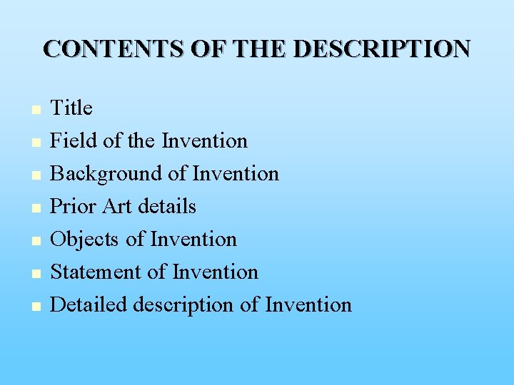 CONTENTS OF THE DESCRIPTION n n n n Title Field of the Invention Background