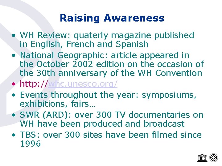 Raising Awareness • WH Review: quaterly magazine published in English, French and Spanish •