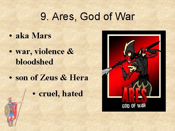 9. Ares, God of War • aka Mars • war, violence & bloodshed •