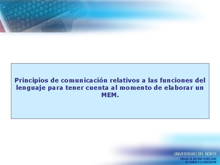 Principios de comunicación relativos a las funciones del lenguaje para tener cuenta al momento