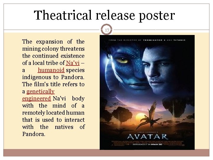 Theatrical release poster 17 The expansion of the mining colony threatens the continued existence