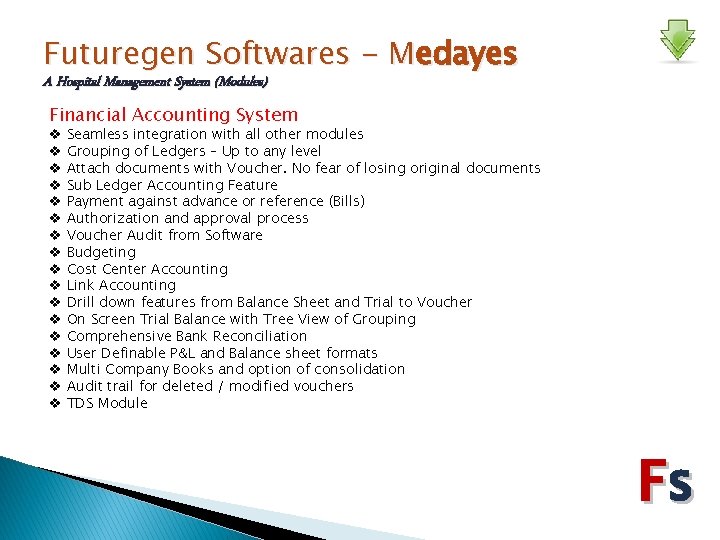 Futuregen Softwares - Medayes A Hospital Management System (Modules) Financial Accounting System v v