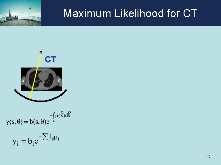 Maximum Likelihood for CT CT 17 