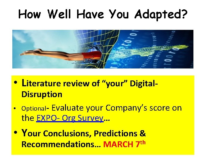 How Well Have You Adapted? • Literature review of “your” Digital • Disruption Optional- How Well Have You Adapted? • Literature review of “your” Digital • Disruption Optional-