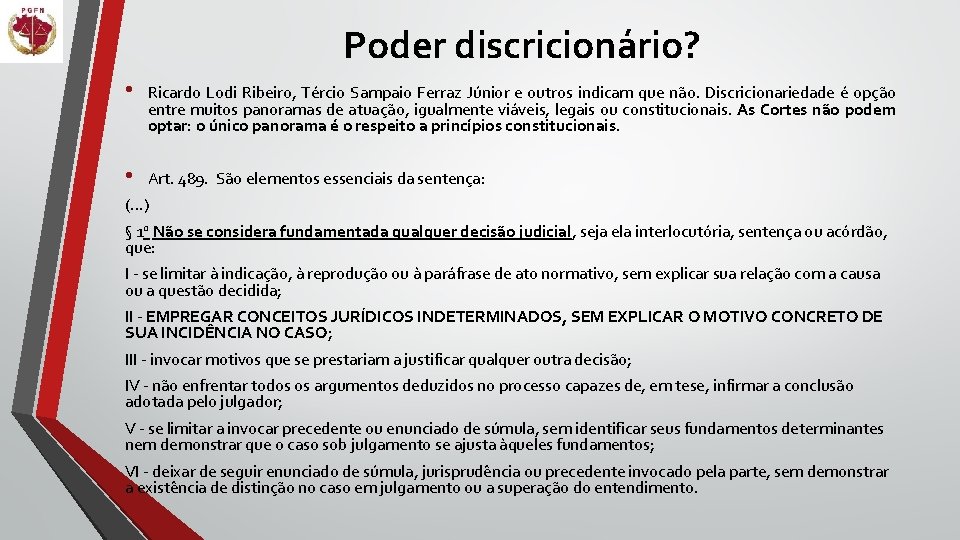 Poder discricionário? • Ricardo Lodi Ribeiro, Tércio Sampaio Ferraz Júnior e outros indicam que