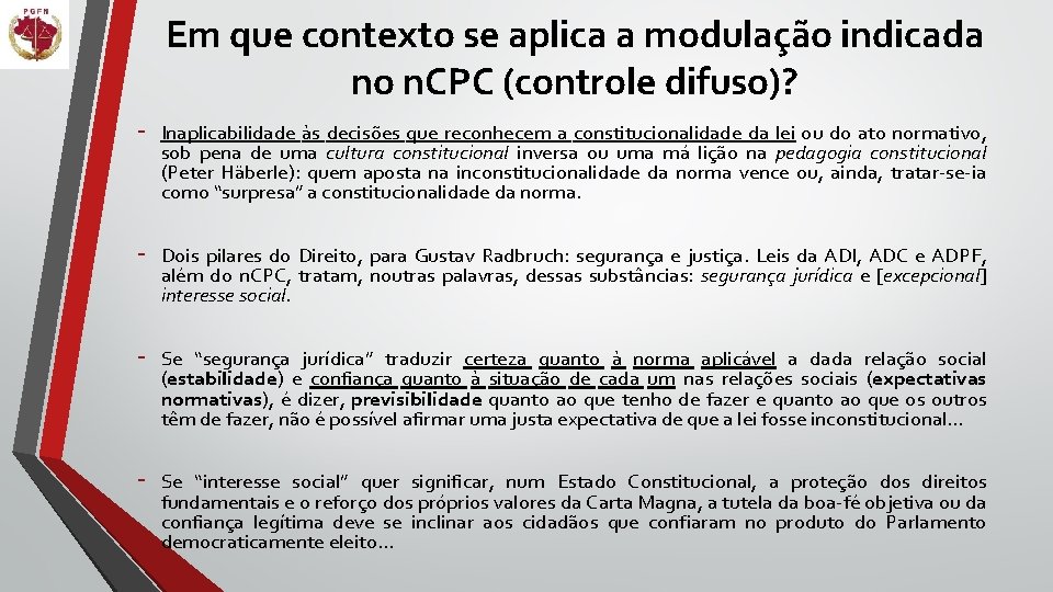 Em que contexto se aplica a modulação indicada no n. CPC (controle difuso)? -