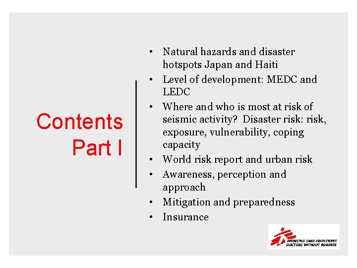Contents Part I • Natural hazards and disaster hotspots Japan and Haiti • Level