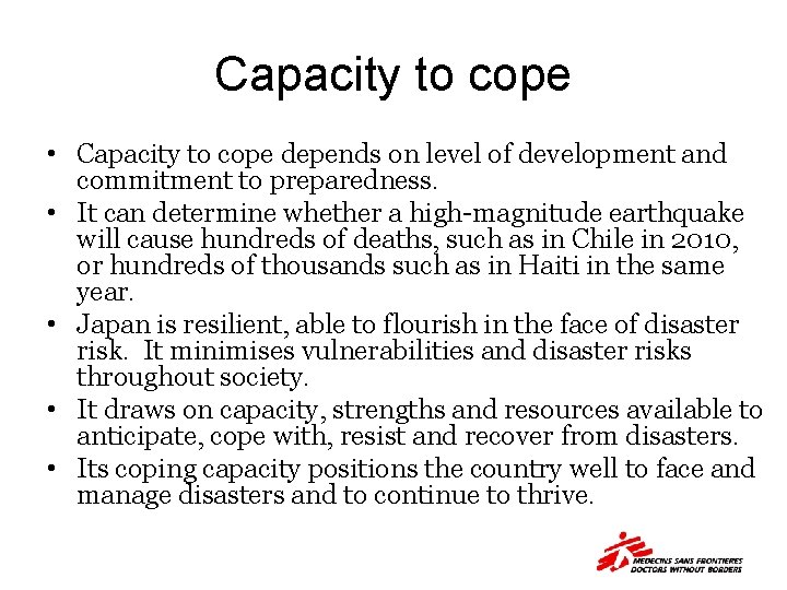 Capacity to cope • Capacity to cope depends on level of development and commitment
