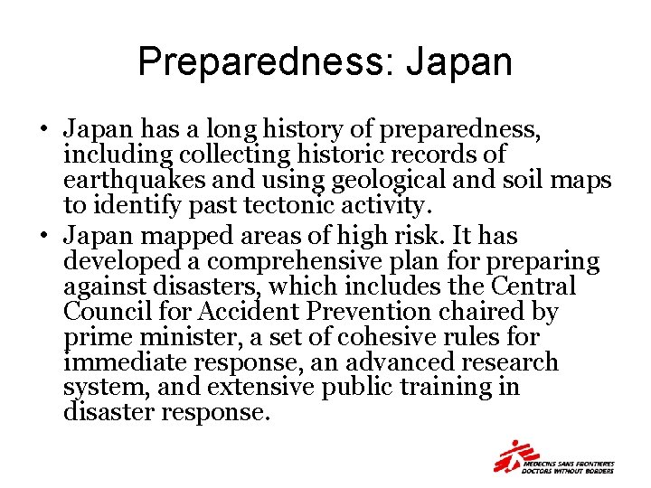 Preparedness: Japan • Japan has a long history of preparedness, including collecting historic records