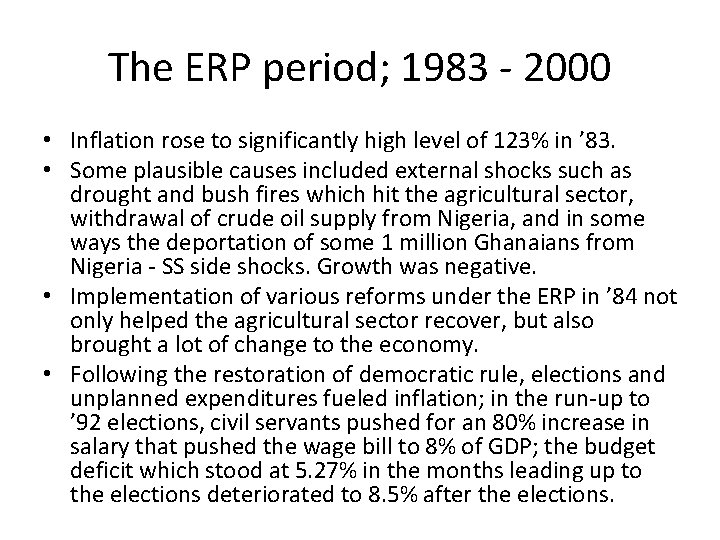 The ERP period; 1983 - 2000 • Inflation rose to significantly high level of