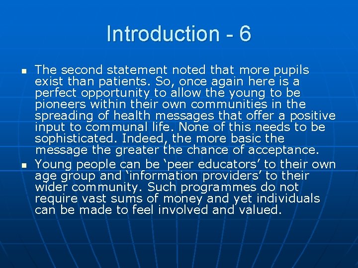 Introduction - 6 n n The second statement noted that more pupils exist than