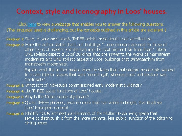 Context, style and iconography in Loos’ houses. Click here to view a webpage that